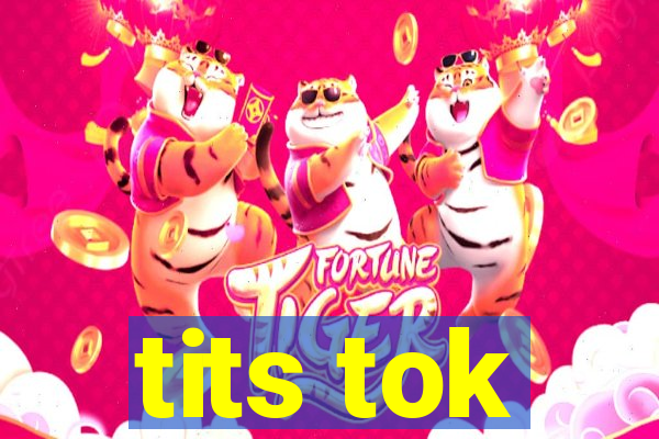 tits tok